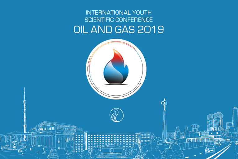 International Youth Scientific Conference: Oil and Gas – 2019 International Youth Scientific Conference: Oil and Gas – 2019