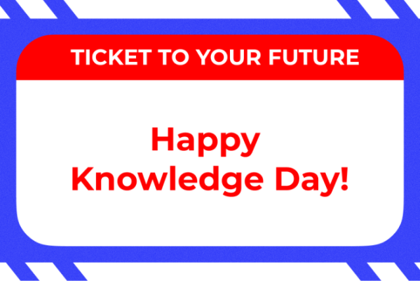 Happy Knowledge Day! Happy Knowledge Day!